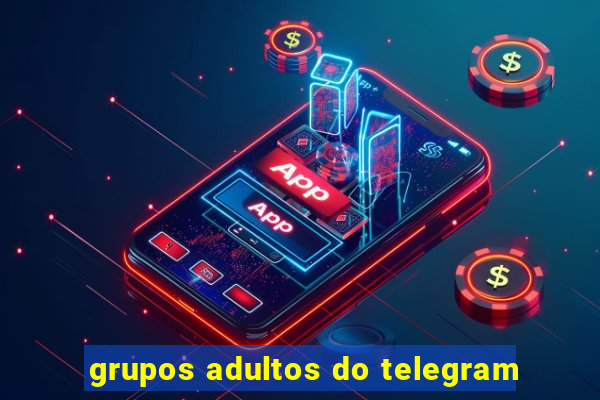 grupos adultos do telegram